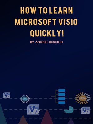 cover image of How to Learn Microsoft Visio Quickly!